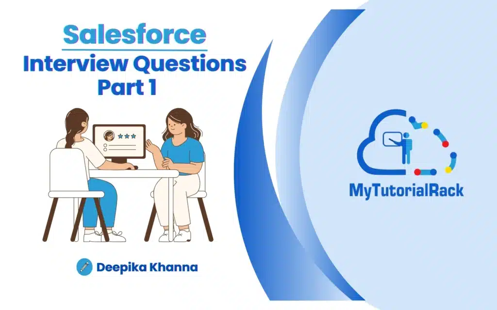 Top 100 Salesforce Interview Questions & Answers (Fundamentals – Part 1) 1 Salesforce interview questions Part 1 featured image