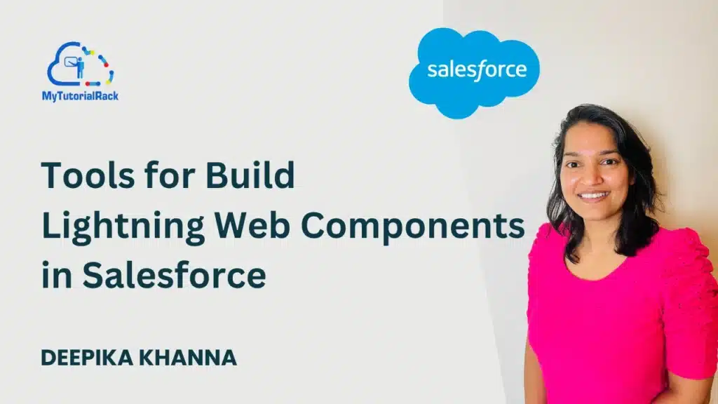 Tools for Building Lightning web Components in Salesforce 12 Tools for Build Lightning Web Components in Salesforce Featured Image