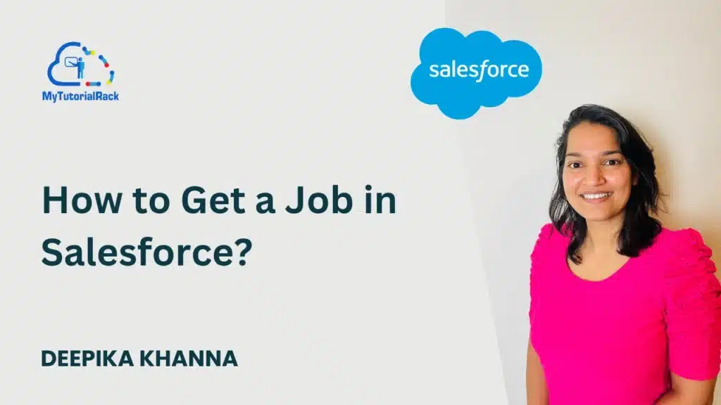 How to Get a Job in Salesforce? 1 How to Get a Job in Salesforce Featured Image