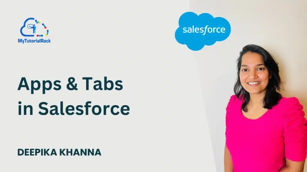 Apps and Tabs in Salesforce 11 Apps & Tabs in Salesforce Featured Image