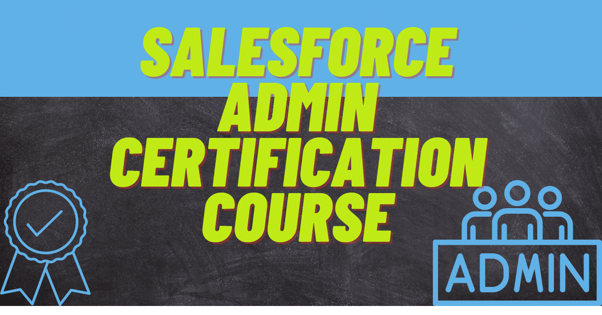 Best online course for salesforce admin certification