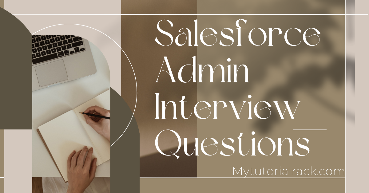 salesforce admin interview questions scenario based