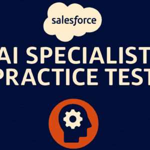 Salesforce Agentforce Specialist Certification Practice Test